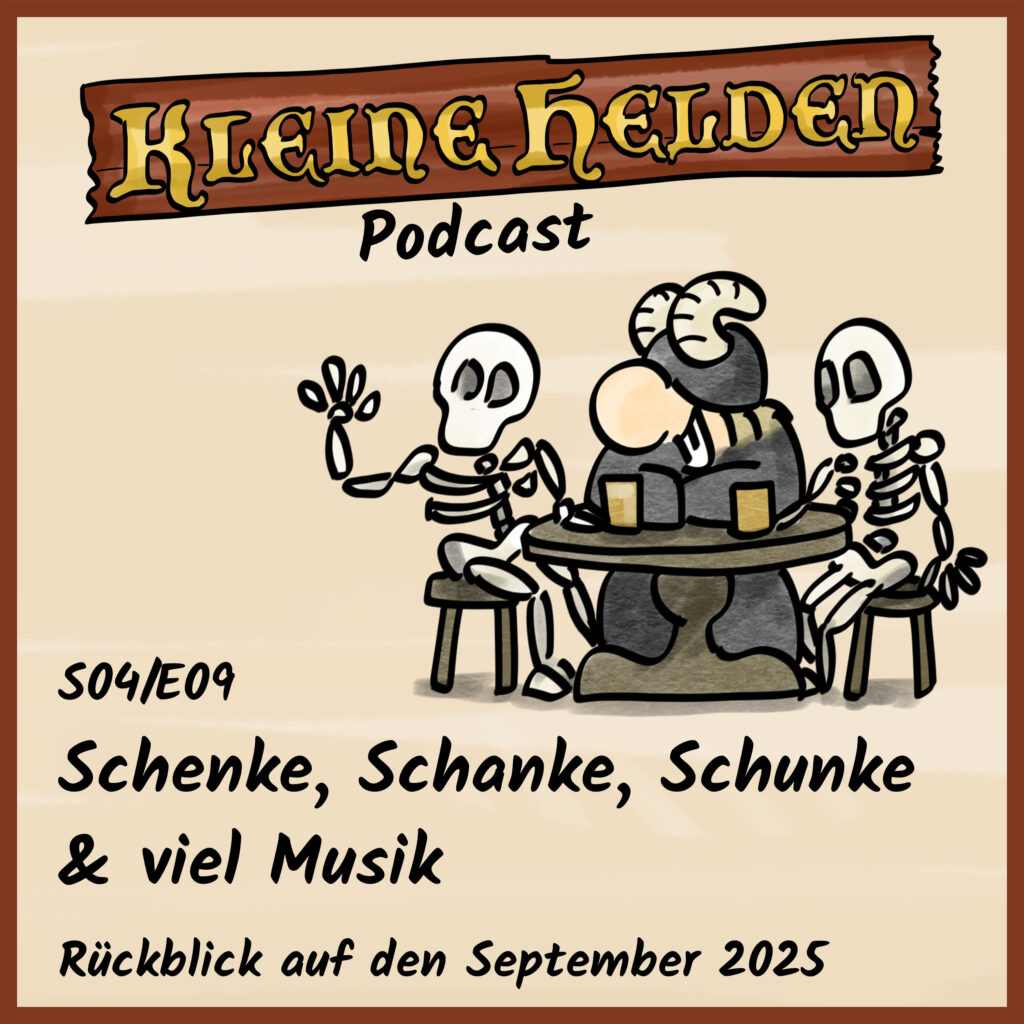 Kleine Helden Podcast - s04e09 - Schenke, Schanke, Schunke & viel Musik