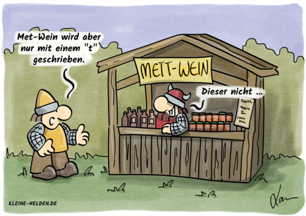 Kleine Helden Cartoon - 357 - Mettwein